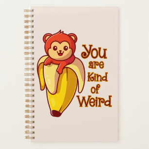 Funny Monkey Banana You Are Kind Of Weird Planner