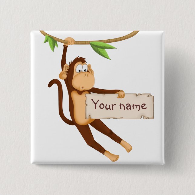 Funny monkey holding Your Text 15 Cm Square Badge (Front)