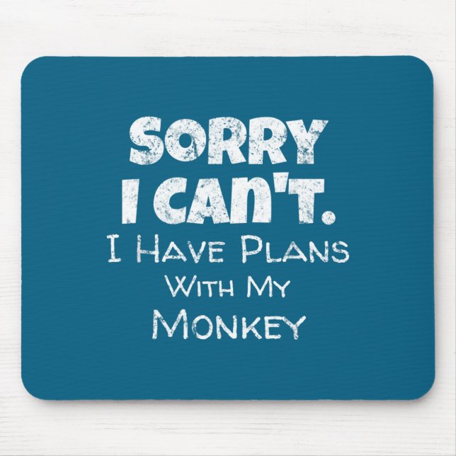 Funny Monkey Lover Quote Design - Plans With My Mo Mouse Mat (Front)