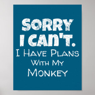 Funny Monkey Lover Quote Design - Plans With My Mo Poster