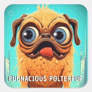 Funny Monster Dog: Pugnacious Polterpup Square Sticker
