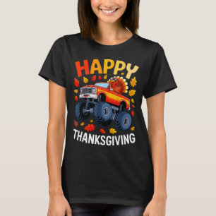 Funny Monster Truck Turkey Happy Thanksgiving For  T-Shirt