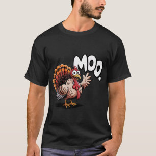 Funny Moo Turkey Thanksgiving Design T-Shirt
