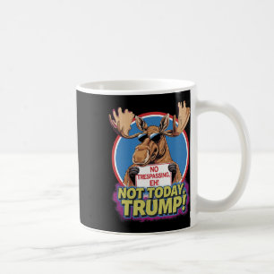 Funny Moose Canada Became 51st State Of Usa Fun Tr Coffee Mug