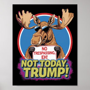 Funny Moose Canada Became 51st State Of Usa Fun Tr Poster