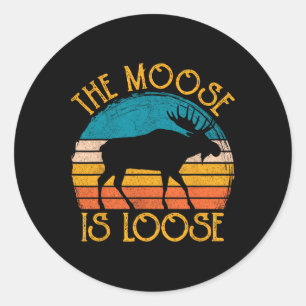 Funny Moose Is Loose Animal Apparel Classic Round Sticker