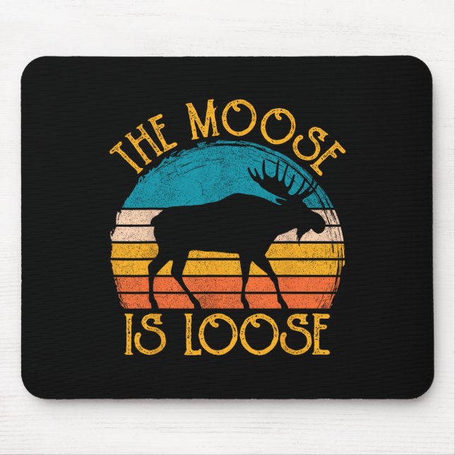 Funny Moose Is Loose Animal Apparel  Mouse Mat (Front)