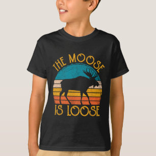 Funny Moose Is Loose Animal Apparel  T-Shirt