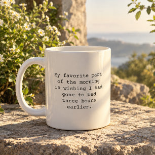 Funny Morning Coffee Quotes Mug