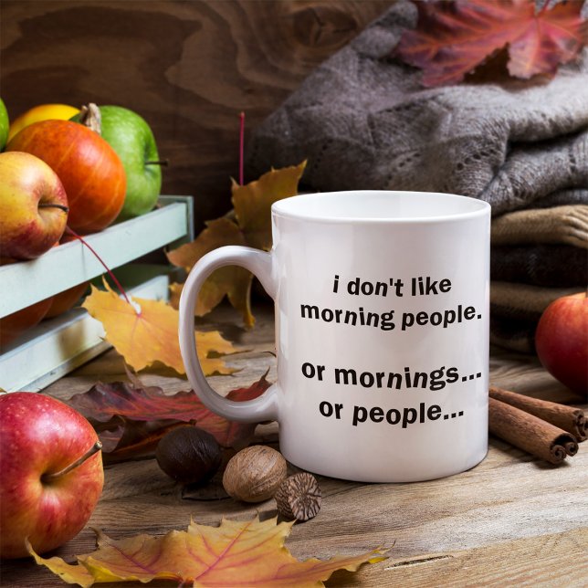 Funny Morning People Joke Coffee Mug (Creator Uploaded)