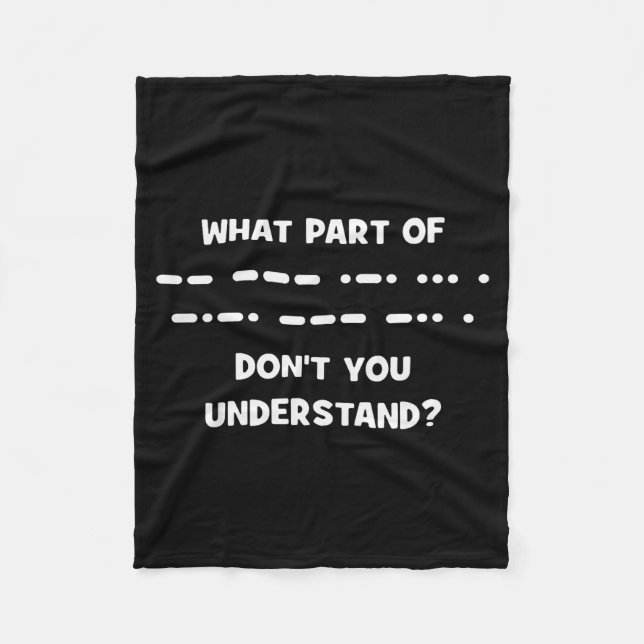 Funny Morse Code Shirt Shortwave Ham Radio Gift  Fleece Blanket (Front)