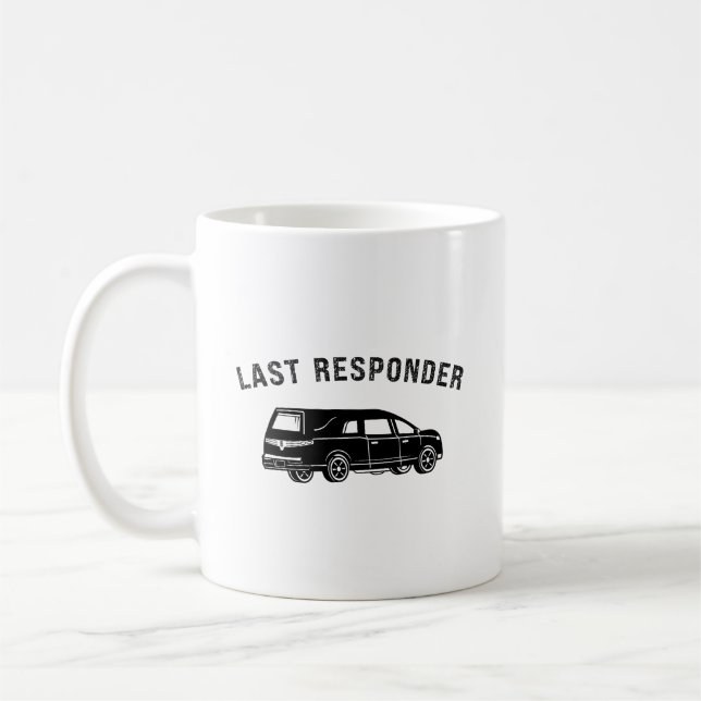 Funny Mortician Hearse Last Responder Coffee Mug (Left)