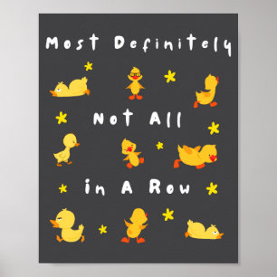 Funny Most Definitely Not All In A Row  Poster