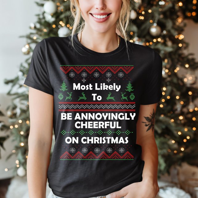 Funny Most Likely Annoying Ugly Christmas Sweater (Creator Uploaded)