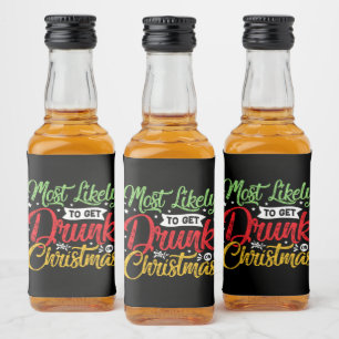 funny most likely drunk Christmas party  Liquor Bottle Label