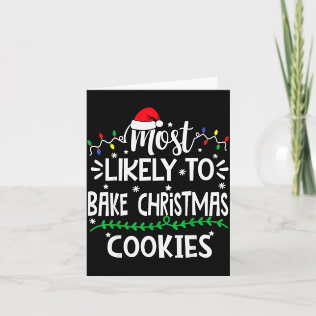 Funny Most Likely To Bake Christmas Cookies Family Card (Front)