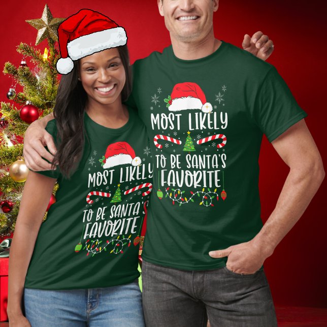 Funny Most Likely To Be Santa's Favourite Christma T-Shirt (Creator Uploaded)