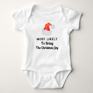 Funny Most Likely to Bring The Christmas Joy Baby Bodysuit