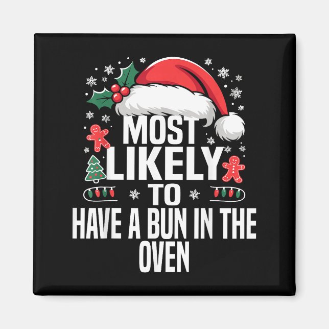 Funny Most Likely To Christmas Family Pajama Match Magnet (Front)
