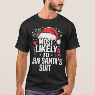 Funny Most Likely To Christmas Family Pajama Match T-Shirt