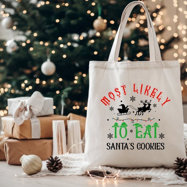 Funny Most Likely to Eat Santa’s Cookies Christmas Tote Bag (Creator Uploaded)