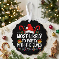 Funny Most Likely To Party With The Elves Quote