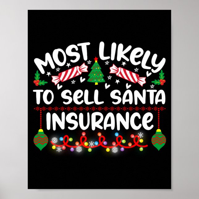 Funny Most Likely To Sell Santa Insurance  Poster (Front)