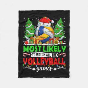 Funny Most Likely To Watch All The Volleyball Game Fleece Blanket