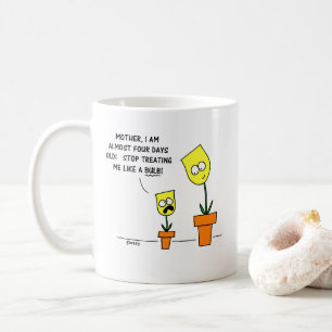 Funny Mother Daughter Humor Yellow Tulips  Coffee Mug