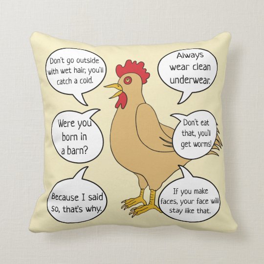 Funny Mother Hen Advice MoM Cushion | Zazzle.co.uk