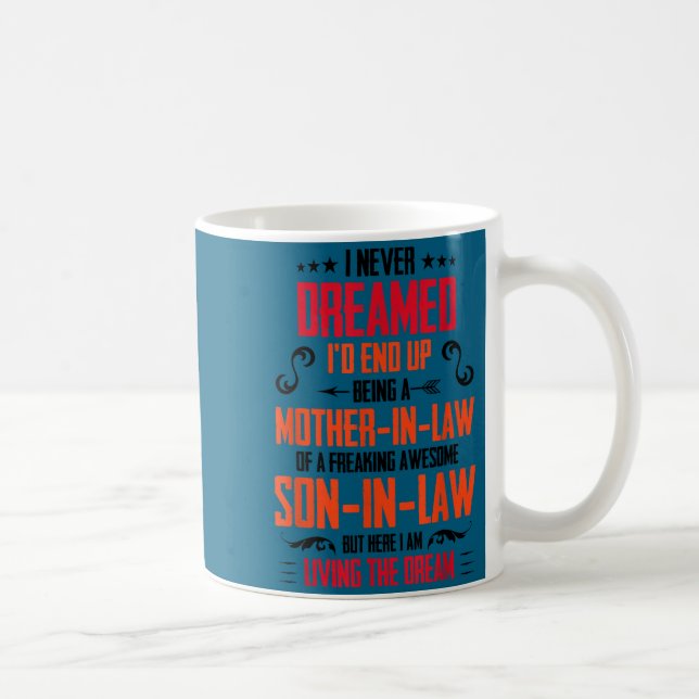 Funny Mother In Law Son In Law Quote Men Women  Coffee Mug (Right)
