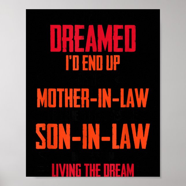 Funny Mother In Law Son In Law Quote Men Women  Poster (Front)