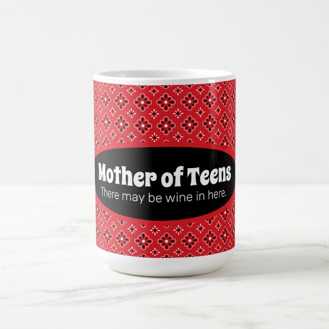 Funny Mother of Teens Red Bandanna Coffee Mug (Center)