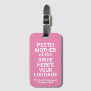 Funny Mother of the Bride Luggage Tag in Pink