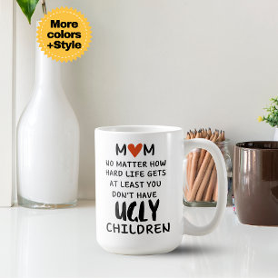 Funny Mother’s Day Mug – Best Gift for Mum