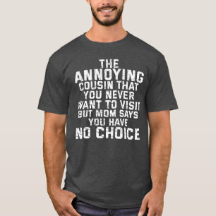 Funny mother saying about cousin retro T-Shirt