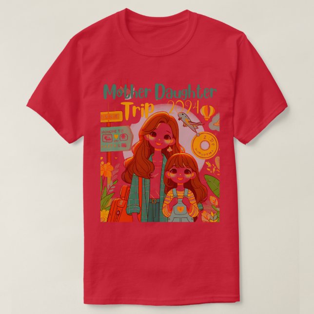 Funny motherdaughter vacay outfit for a family who T-Shirt (Design Front)