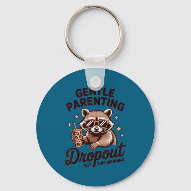 Funny Motherhood Gentle Parenting Drout Humor Quot Key Ring (Front)