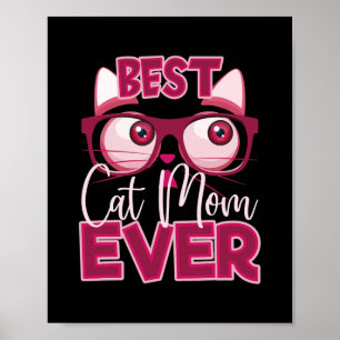 Funny Mother's Day Best Cat Mum Ever Glasses Meme Poster