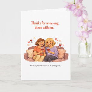 Funny Mother's Day Card – Wine-ing Down Mum