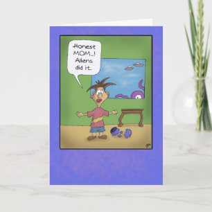 Funny Mothers Day Cards: Aliens did it Card