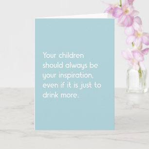 Funny Mother's Day Children Inspire You Humour Card
