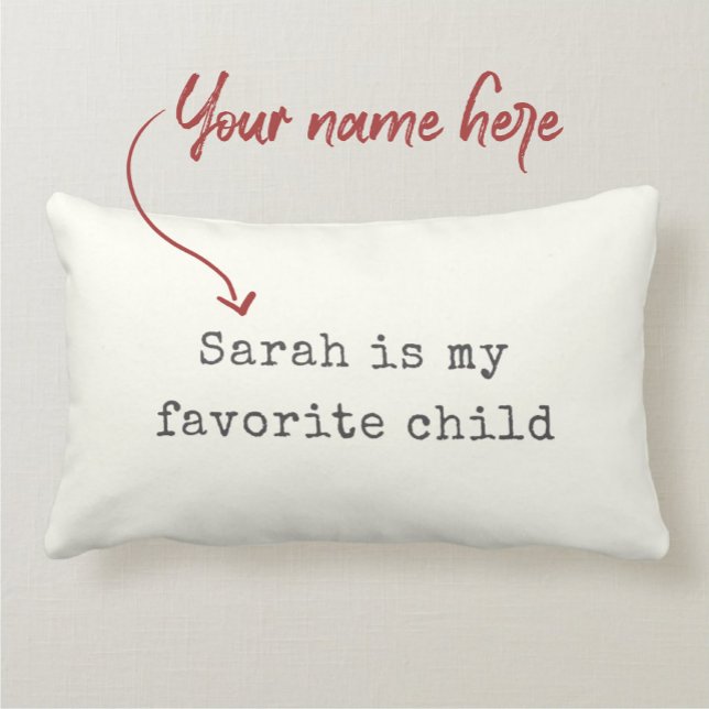 Funny Mothers Day Favourite Child Modern Humour Lumbar Cushion (Creator Uploaded)