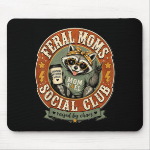 Funny Mothers Day - Feral Moms Sogovernment Mouse Mat