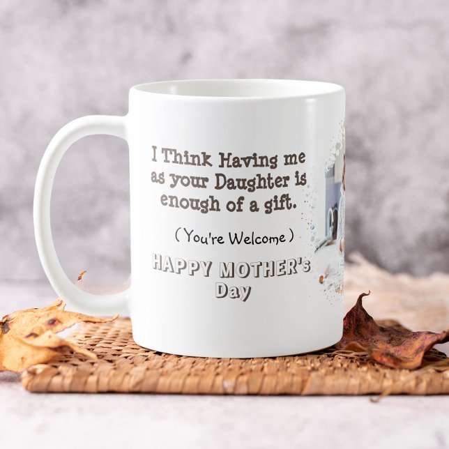 Funny Mother's day From Daughter Coffee Mug (Creator Uploaded)
