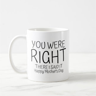 Funny Mother's Day Gift Coffee Mug