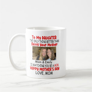 Funny Mother's Day Gift For Daughter From Mum Coffee Mug