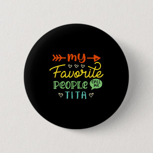Funny Mother's Day Gift My Favorite People Call Me 6 Cm Round Badge