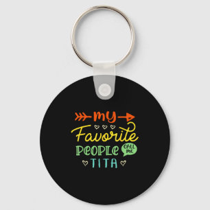Funny Mother's Day Gift My Favorite People Call Me Key Ring