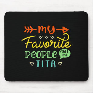 Funny Mother's Day Gift My Favorite People Call Me Mouse Mat